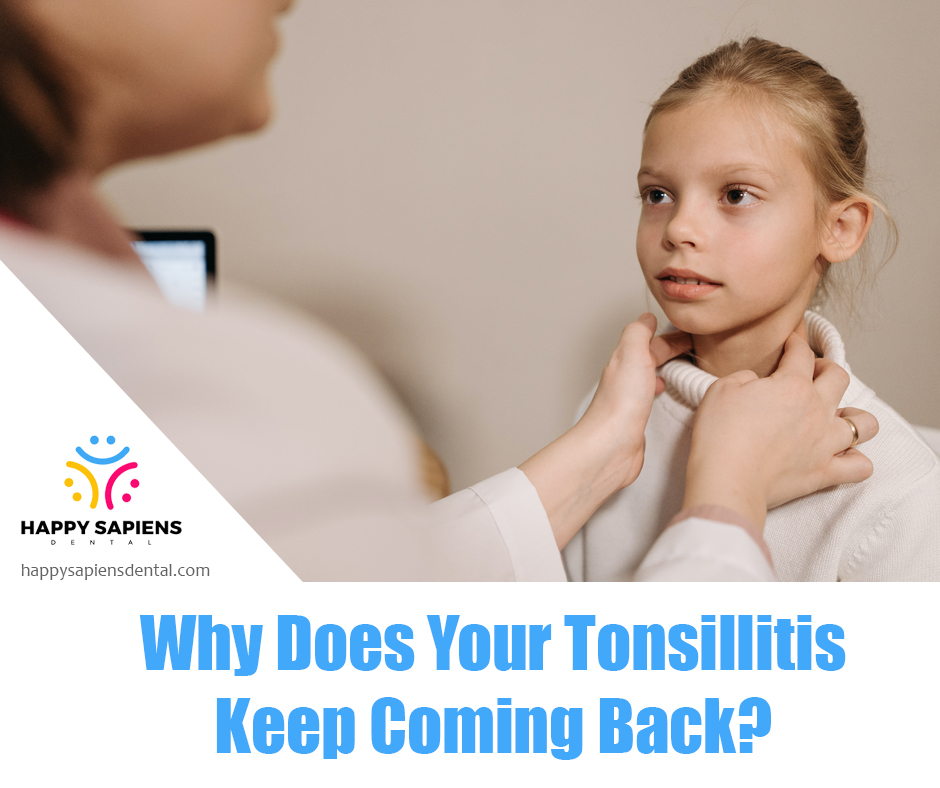 Why Does Your Tonsillitis Keep Coming Back?