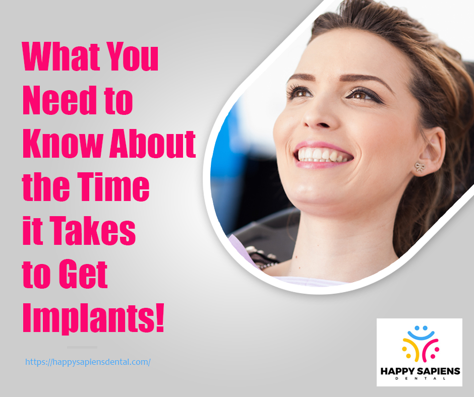 What You Need to Know About the Time it Takes to Get Implants!