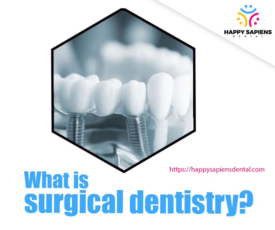 What is surgical dentistry?